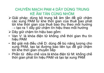 Bài giảng Kỹ thuật chuyển mạch báo hiệu - Chương 1: Chuyển mạch kênh (Circuit Switching) - Bài 3: Chuyển mạch PAM 4 dây dùng trung kế âm tần cùng nhóm