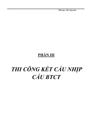 Bài giảng Thi công cầu - Phần III: Thi công kết cấu nhịp cầu bê tông cốt thép - Phạm Hương Huyền