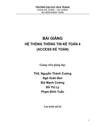 Bài giảng Hệ thống thông tin kế toán 4 (Access kế toán) - Nguyễn Thành Cường