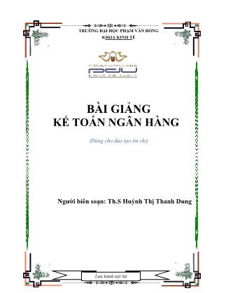 Bài giảng Kế toán ngân hàng - Huỳnh Thị Thanh Dung
