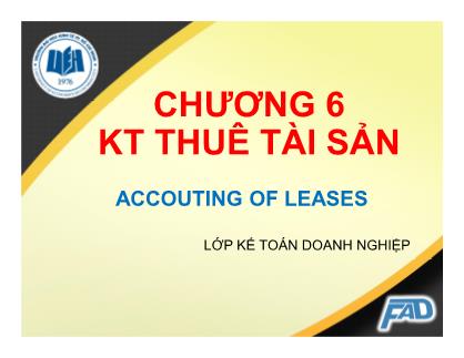 Bài giảng Kế toán tài chính II - Chương 6: Kế toán thuê tài sản - Võ Minh Hùng