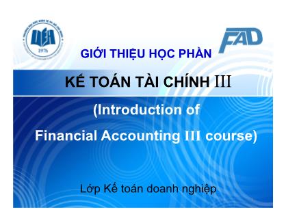 Bài giảng Kế toán tài chính III - Chương 1: Kế toán các khoản đầu tư tài chính - Võ Minh Hùng