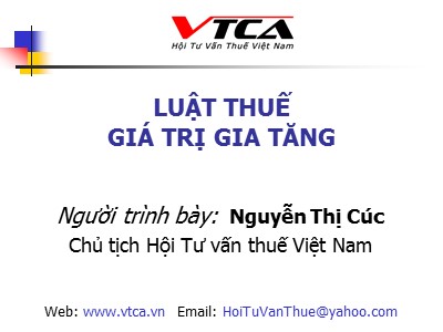 Bài giảng Luật thuế giá trị gia tăng - Nguyễn Thị Cúc