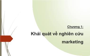 Bài giảng Nghiên cứu Marketing - Chương 1: Khái quát về nghiên cứu marketing