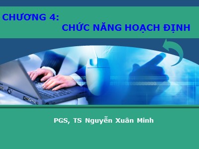Bài giảng Quản trị học - Chương 4: Chức năng hoạch định - Nguyễn Xuân Minh