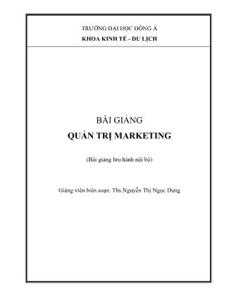 Bài giảng Quản trị Marketing - Nguyễn Thị Ngọc Dung