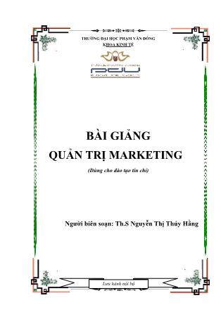 Bài giảng Quản trị marketing - Nguyễn Thị Thúy Hằng