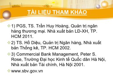 Bài giảng Quản trị ngân hàng thương mại - Chương 1: Tổng quan về quản trị ngân hàng & Chiến lược kinh doanh của ngân hàng - Trần Huy Hoàng