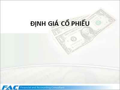 Bài giảng Tài chính doanh nghiệp căn bản - Chương 7: Định giá cổ phiếu - Hà Minh Phước