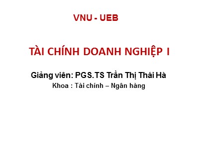 Bài giảng Tài chính doanh nghiệp I - Chương 8: Dòng tiền - Trần Thị Thái Hà