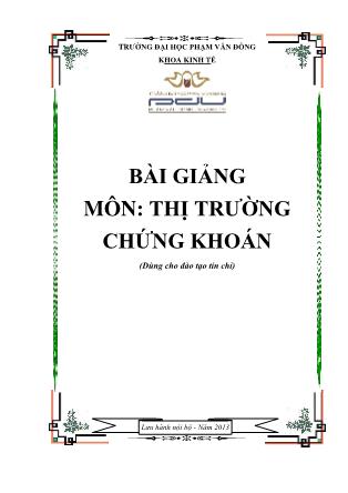 Bài giảng Thị trường chứng khoán - Đại học Phạm Văn Đồng