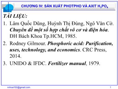 Bài giảng Công nghệ sản xuất các chất vô cơ cơ bản - Chương IV: Sản xuất photpho và axit H3PO4