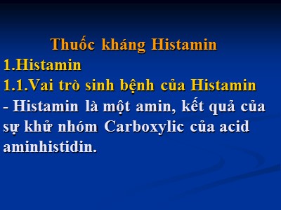 Bài giảng Dược lý học - Bài: Thuốc kháng Histamin