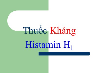 Bài giảng Dược lý học - Chương: Thuốc Kháng Histamin H1