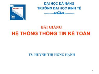 Bài giảng Hệ thống thông tin kế toán - Chương 3: Xây dựng bộ mã các đối tượng kế toán - Huỳnh Thị Hồng Hạnh