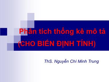 Bài giảng Phân tích thống kê mô tả (Cho biến định tính) - Nguyễn Chí Minh Trung