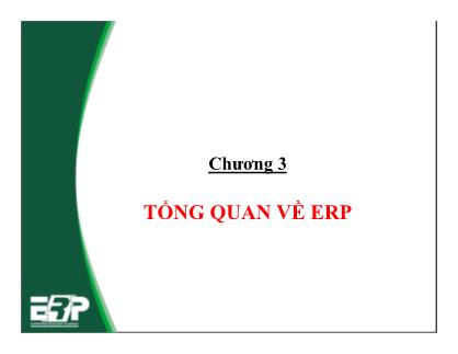 Bài giảng Ứng dụng tin học trong quản lý tài nguyên doanh nghiệp - Chương 3: Tổng quan về ERP