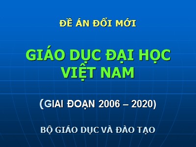 Đề án Đổi mới giáo dục đại học Việt Nam (Giai đoạn 2006-2020)