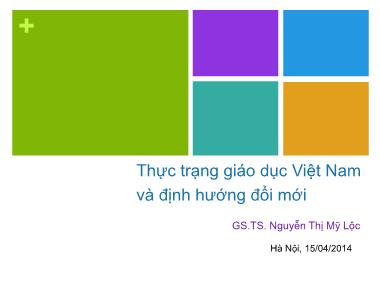 Thực trạng giáo dục Việt Nam và định hướng đổi mới - Nguyễn Thị Mỹ Lộc