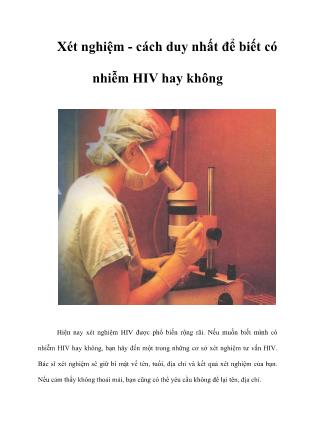 Xét nghiệm - Cách duy nhất để biết có nhiễm HIV hay không