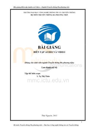 Bài giảng Biên tập Audio và Video (Phần 1) - Tạ Thị Thảo