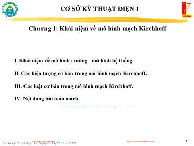 Bài giảng Cơ sở kỹ thuật điện 1 - Chương 1: Khái niệm về mô hình mạch Kirchhoff - Nguyễn Việt Sơn
