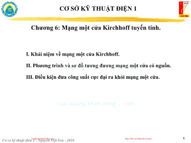 Bài giảng Cơ sở kỹ thuật điện 1 - Chương 6: Mạng một cửa Kirchhoff tuyến tính - Nguyễn Việt Sơn