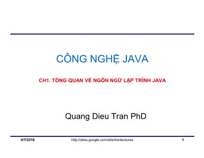 Bài giảng Công nghệ Java - Chương 1: Tổng quan về ngôn ngữ lập trình Java - Trần Quang Diệu