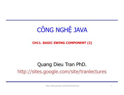 Bài giảng Công nghệ Java - Chương 11: Basic Swing Component - Trần Quang Diệu
