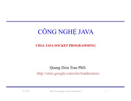 Bài giảng Công nghệ Java - Chương 14: Java Socket Programming - Trần Quang Diệu