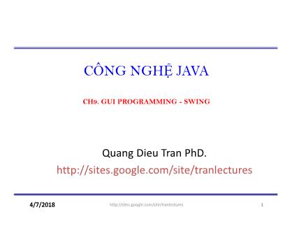 Bài giảng Công nghệ Java - Chương 9: GUI Programming & Swing - Trần Quang Diệu