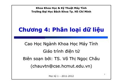 Bài giảng Khai phá dữ liệu - Chương 4: Phân loại dữ liệu - Võ Thị Ngọc Châu