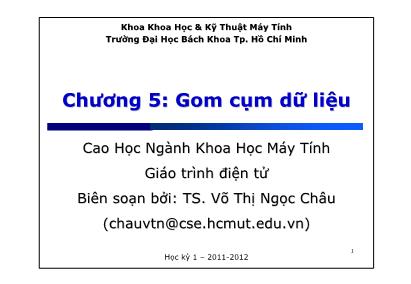Bài giảng Khai phá dữ liệu - Chương 5: Gom cụm dữ liệu - Võ Thị Ngọc Châu