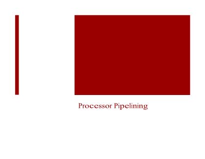 Bài giảng Kiến trúc máy tính - Chương IV: Processor Pipelining