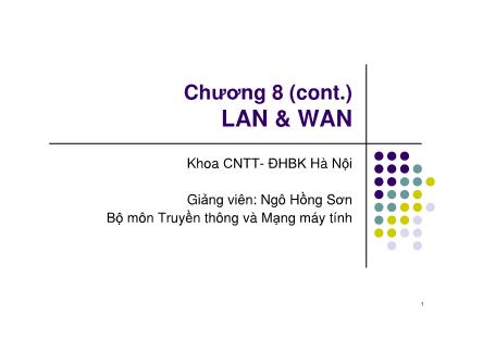 Bài giảng Mạng máy tính - Chương 8: LAN & WAN - Ngô Hồng Sơn