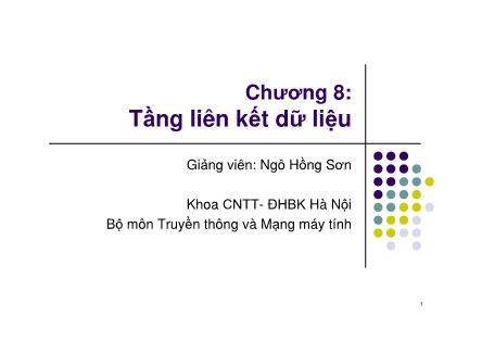 Bài giảng Mạng máy tính - Chương 8: Tầng liên kết dữ liệu (Phần 1) - Ngô Hồng Sơn