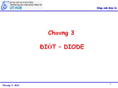 Bài giảng Nhập môn điện tử - Chương 3: Điốt – Diode
