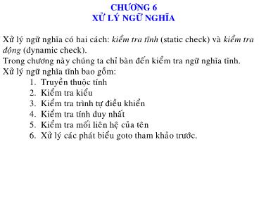 Bài giảng Trình biên dịch - Chương 6: Xử lý ngữ nghĩa