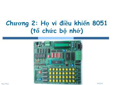 Bài giảng Vi xử lý & Vi điều khiển - Chương 2: Họ vi điều khiển 8051 (Tổ chức bộ nhớ) - Duy Phan