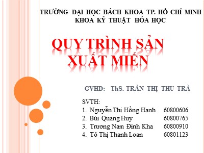Báo cáo Quy trình sản xuất miến - Nguyễn Thị Hồng Hạnh