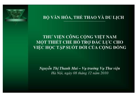 Thư viện công cộng Việt Nam một thiết chế hỗ trợ đắc lực cho việc học tập suốt đời của cộng đồng - Nguyễn Thị Thanh Mai