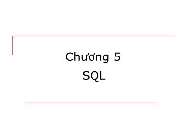 Bài giảng Cơ sở dữ liệu - Chương 5: SQL (Mới)