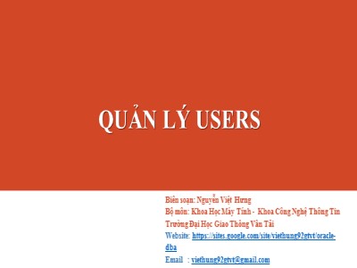 Bài giảng Công nghệ Oracle - Bài 9: Quản lý users - Nguyễn Việt Hưng