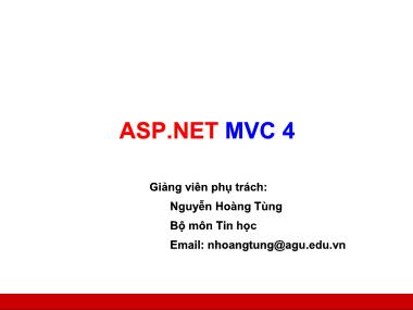 Bài giảng Công nghệ Web và ứng dụng - Phần 5: ASP.NET MVC 4 - Nguyễn Hoàng Tùng