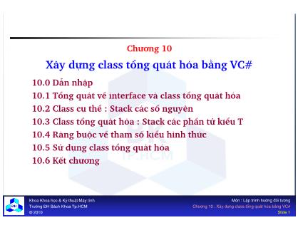 Bài giảng Lập trình hướng đối tượng - Chương 10: Xây dựng class tổng quát hóa bằng VC# - Nguyễn Văn Hiệp