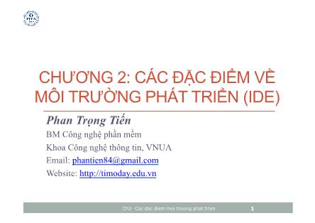 Bài giảng Lập trình .NET với VB.NET - Chương 2: Các đặc điểm về môi trường phát triển (IDE) - Phan Trọng Tiến