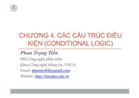 Bài giảng Lập trình .NET với VB.NET - Chương 4: Các cấu trúc điều kiện (Conditional Logic) - Phan Trọng Tiến