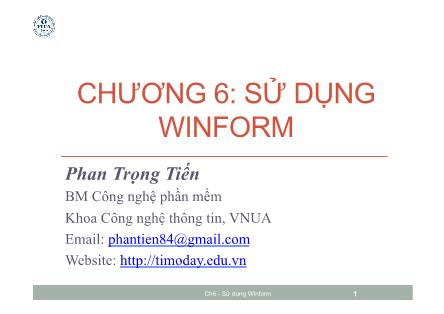 Bài giảng Lập trình .NET với VB.NET - Chương 6: Sử dụng Winform - Phan Trọng Tiến