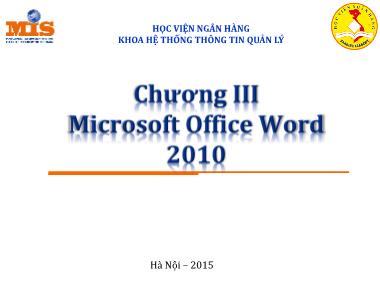 Bài giảng Tin học đại cương - Chương 3: Microsoft Office Word 2010 - Ngô Thùy Linh