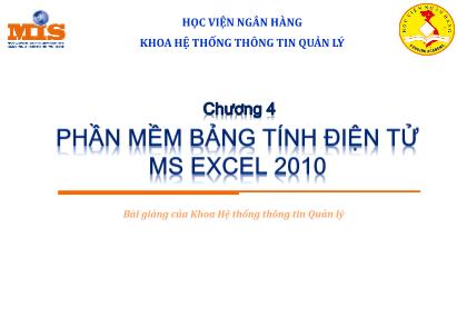 Bài giảng Tin học đại cương - Chương 4: Phần mềm bảng tính điện tử MS Excel 2010 - Ngô Thùy Linh